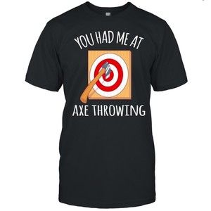 You-had-me-at-axe-throwing-sports-axe-thrower-shirt-classic-mens-t-shirt